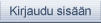 Kirjaudu sis��n